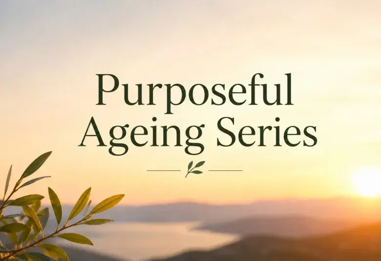 Purposeful Ageing 