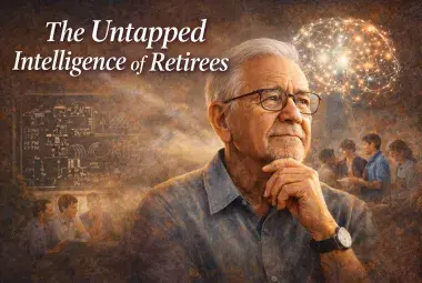 the untapped intelligence of retirees